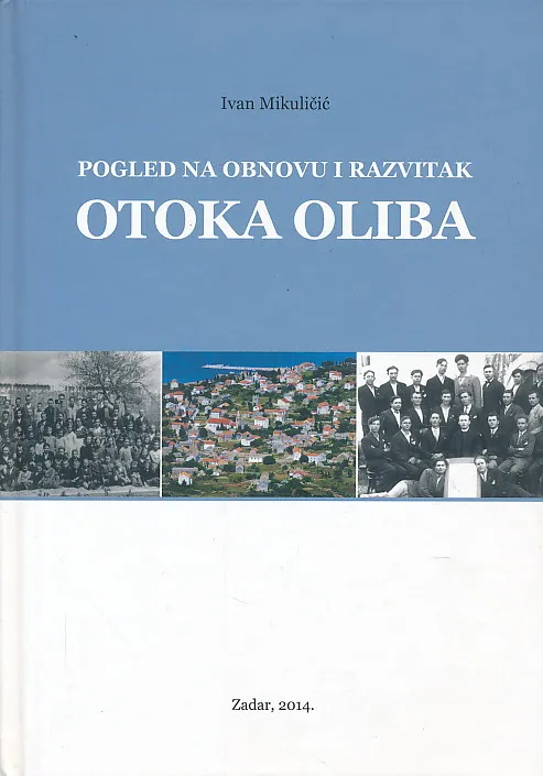 Pogled na obnovu i razvitak otoka Oliba