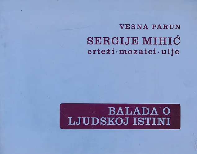 Sergije Mihić : crteži, mozaici, ulje