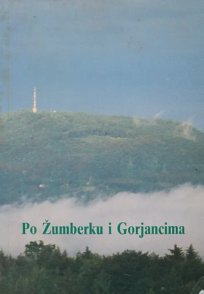 Po Žumberku i Gorjancima