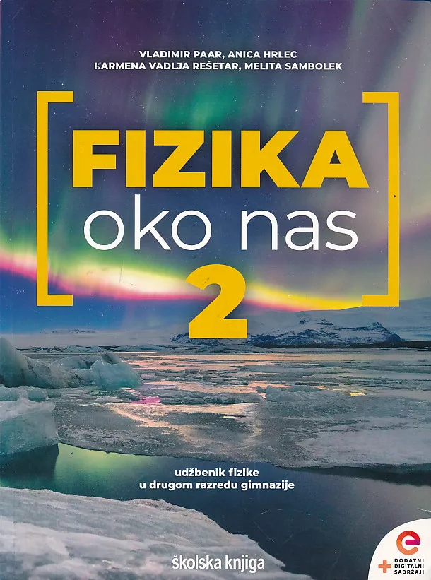 Fizika oko nas 2 udžbenik fizike u drugom razredu gimnazije