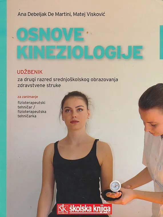 Osnove kineziologije udžbenik za drugi razed srednjoškolskog obrazovanja zdravstvene struke