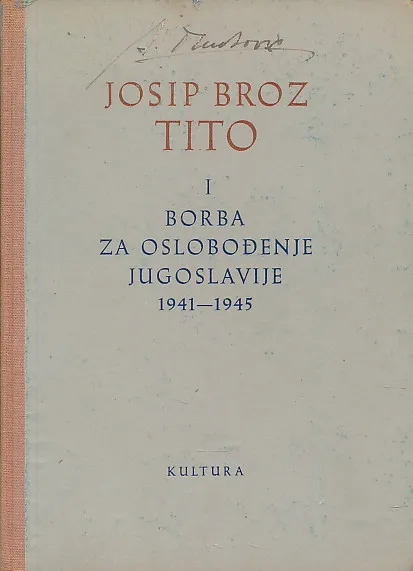 Josip Broz Tito i borba za oslobođenje Jugoslavije