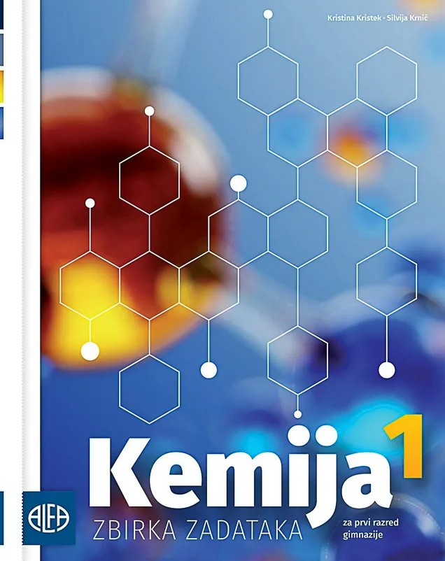 Kemija 1 zbirka zadataka iz kemije za prvi razred gimnazije