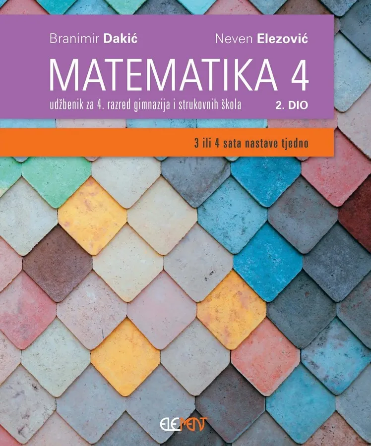 Matematika 4 - 2. dio udžbenik za 4. razred gimnazija i strukovnih škola (3 ili 4 sata nastave tjedno)