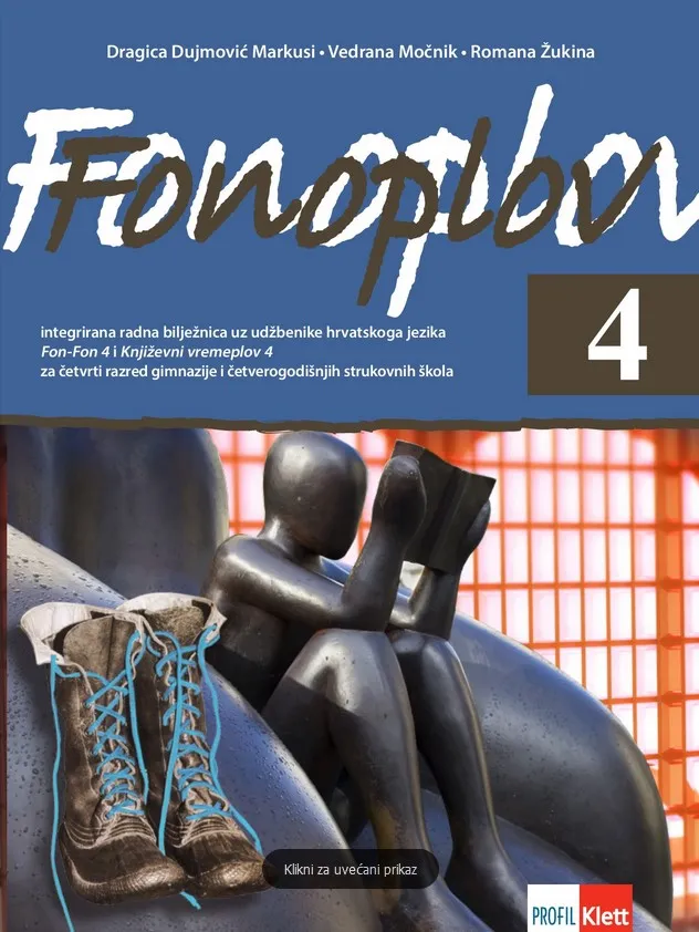 Fonoplov 4 integrirana radna bilježnica uz udžbenike hrvatskoga jezika Fon-fon 4 i književni vremeplov 4 za četvrti razred gimnazije i četverogodišnjih strukovnih škola (128 sati)