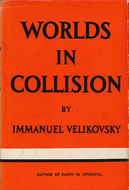 Worlds in Collision