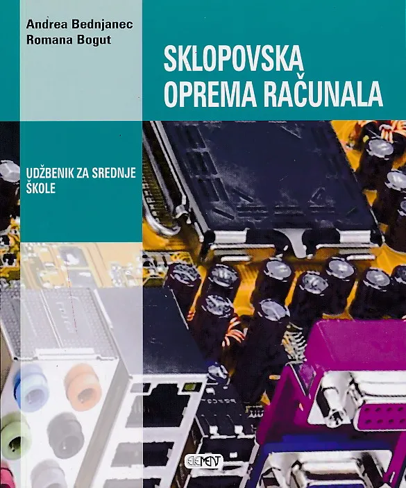 Sklopovska oprema računala udžbenik za srednje škole