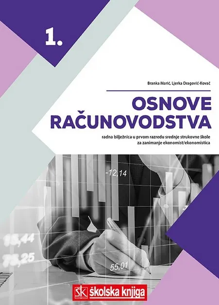Osnove računovodstva 1 radna bilježnica u prvom razredu srednje strukovne škole zanimanje ekonomist ekonomistica