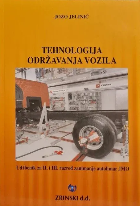 Tehnologija održavanja vozila udžbenik za 2. i 3. razred zanimanje autolimar JMO