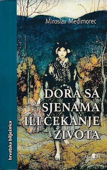 Dora sa sjenama ili čekanje života