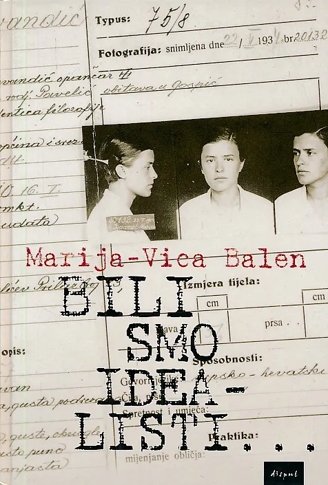 Bili smo idealisti...