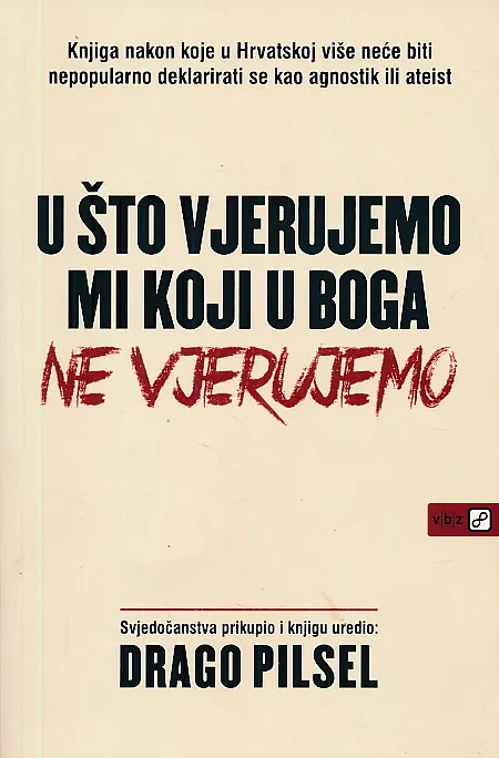 U što vjerujemo mi koji u boga ne vjerujemo