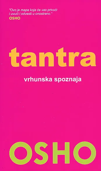 Tantra : Vrhunska spoznaja