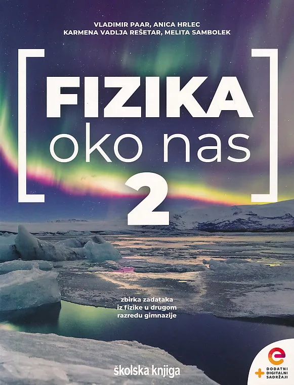 Fizika oko nas 2 zbirka zadataka za fiziku u drugom razredu gimnazije