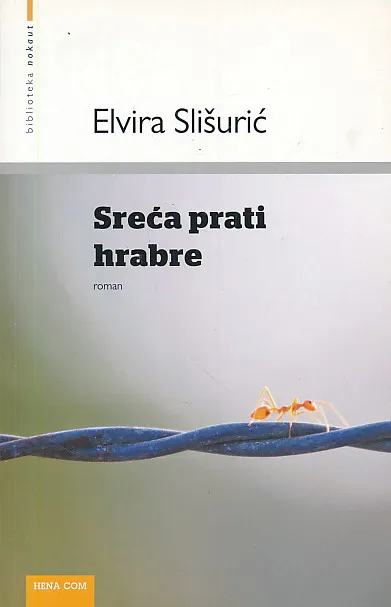 Sreća prati hrabre
