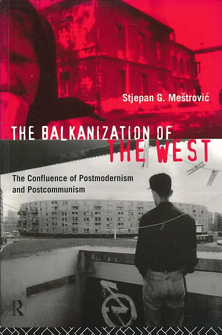 The Balkanization of the West