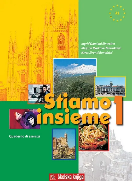 Stiamo insieme 1 Quaderno degli esercizi radna bilježnica talijanskog jezika za srednju školu