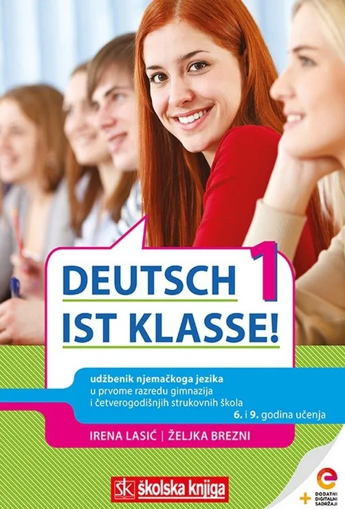 Deutsch ist klasse! 1 udžbenik njemačkog jezika za gimnazije i strukovne škole
