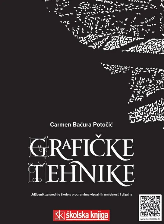Grafičke tehnike udžbenik za srednje škole s programima vizualnih umjetnosti i dizajna
