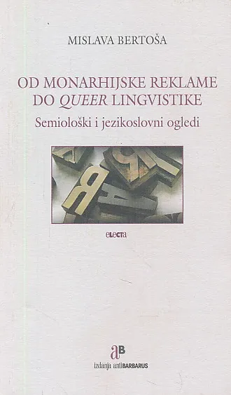 Od monarhijske reklame do queer lingvistike
