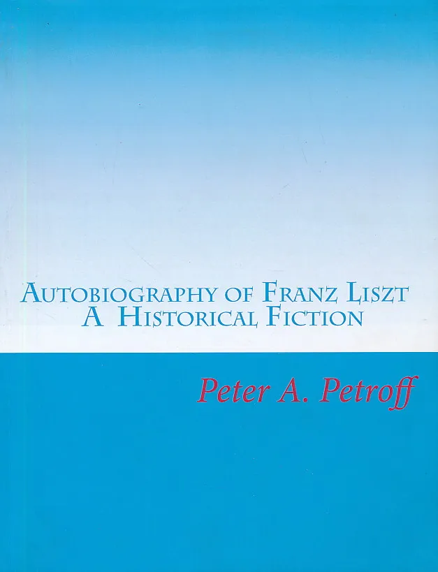 Autobiography of Franz Liszt