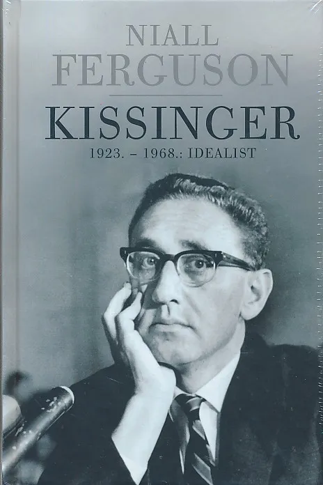 Kissinger 1923-1968. : Idealist