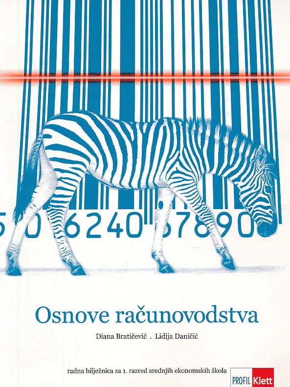 Osnove računovodstva radna bilježnica računovodstva za prvi razred srednjih ekonomskih škola