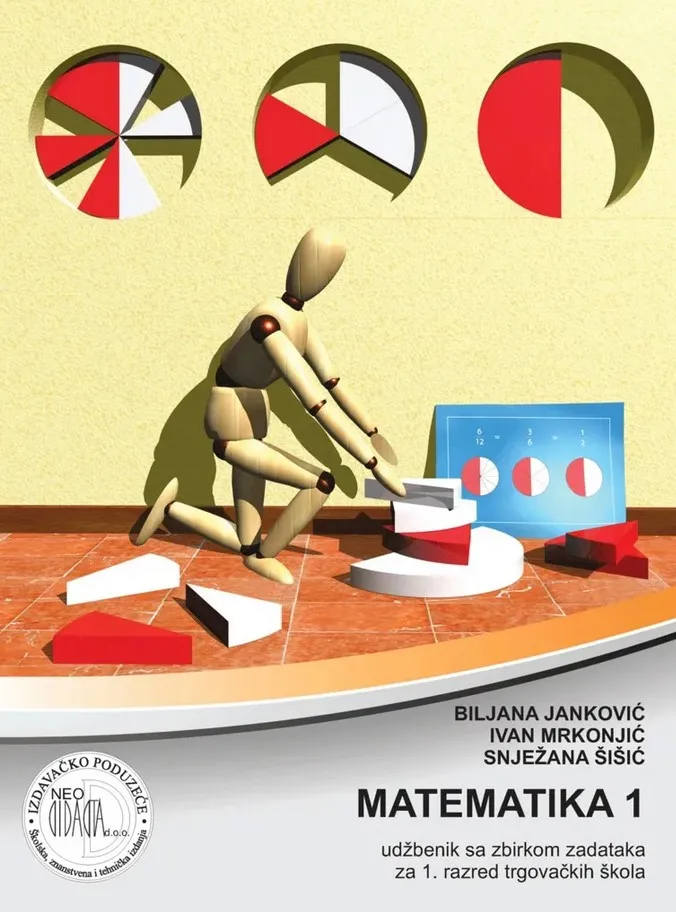 Matematika 1 udžbenik sa zbirkom zadataka za 1. razred trgovačkih škola