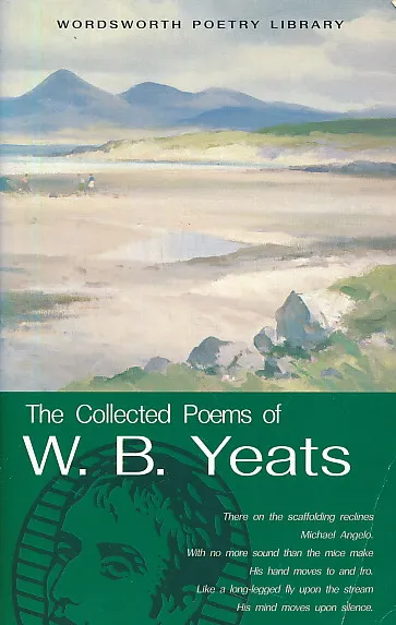 The Collected Poems of W. B. Yeats