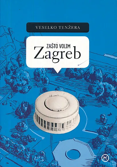Zašto volim Zagreb
