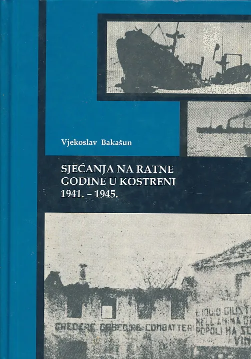 Sjećanja na ratne godine u Kostreni 1941. - 1945.