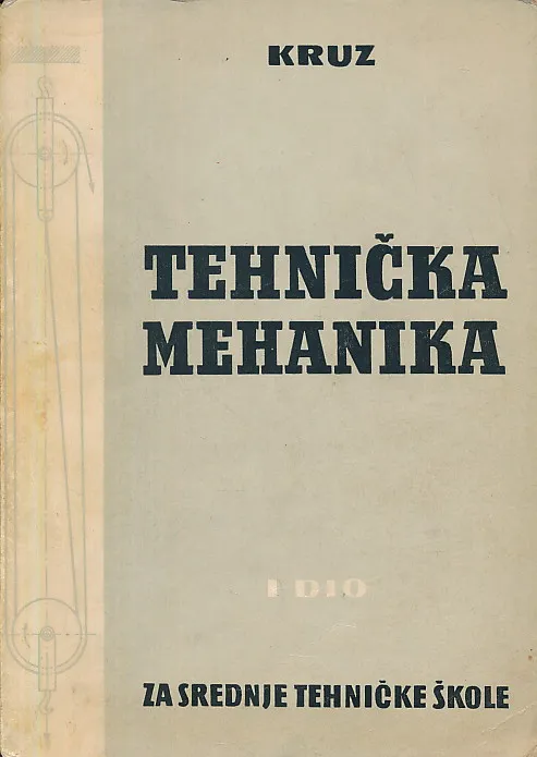 Tehnička mehanika - 1. dio