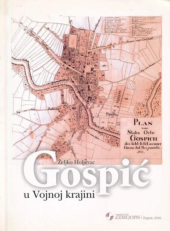 Gospić u Vojnoj krajini (1689.-1712.-1881.)