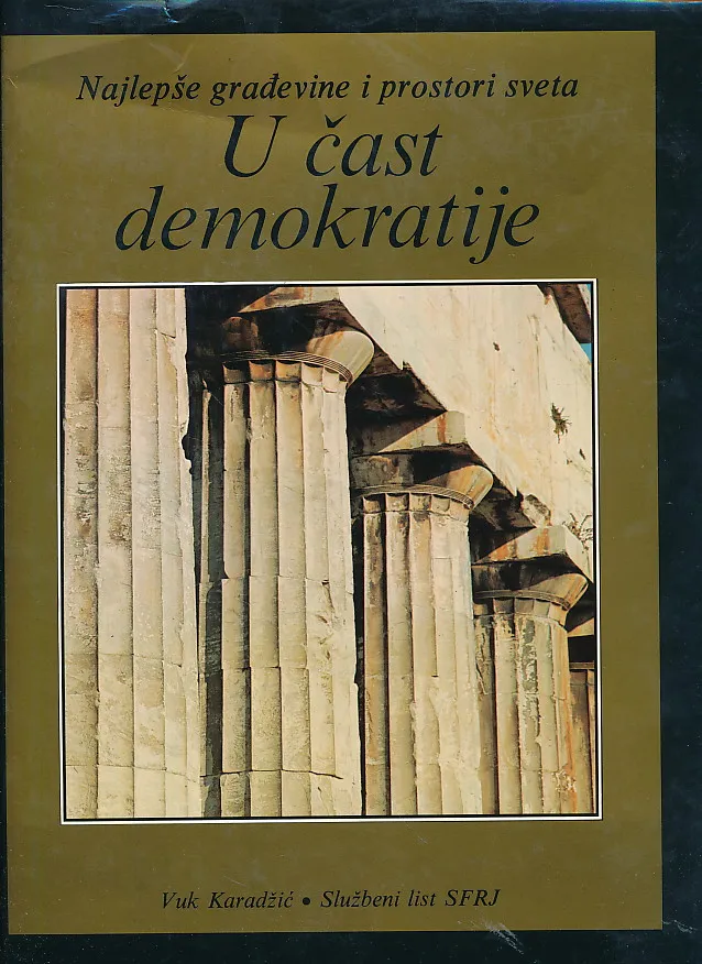 Najlepše građevine i prostori sveta : U čast demokratije