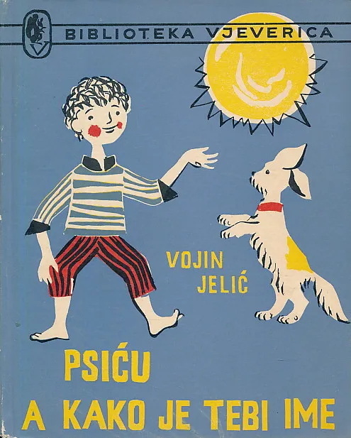 Psiću a kako je tebi ime