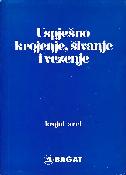 Uspješno krojenje, šivanje i vezenje - krojni arci