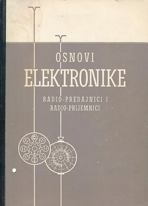 Osnovi elektronike : Radio-predajnici i radio i radio-prijemnici