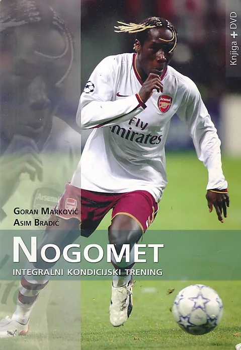 Nogomet : integralni kondicijski trening