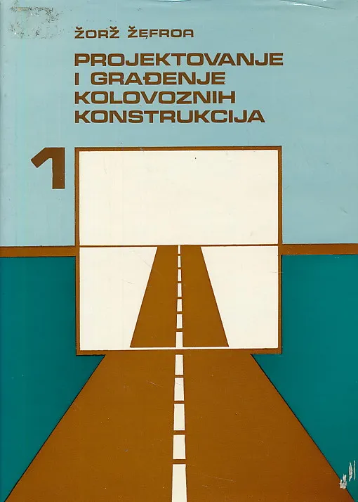 Projektovanje i građenje kolovoznih konstrukcija