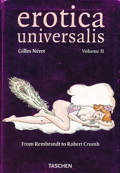 Erotica Universalis volume II From Rembrandt to Robert Crumb