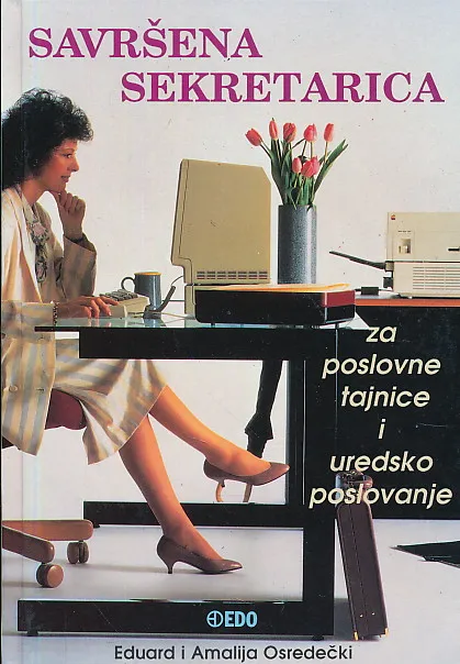 Savršena sekretarica za poslovne tajnice i uredsko poslovanje