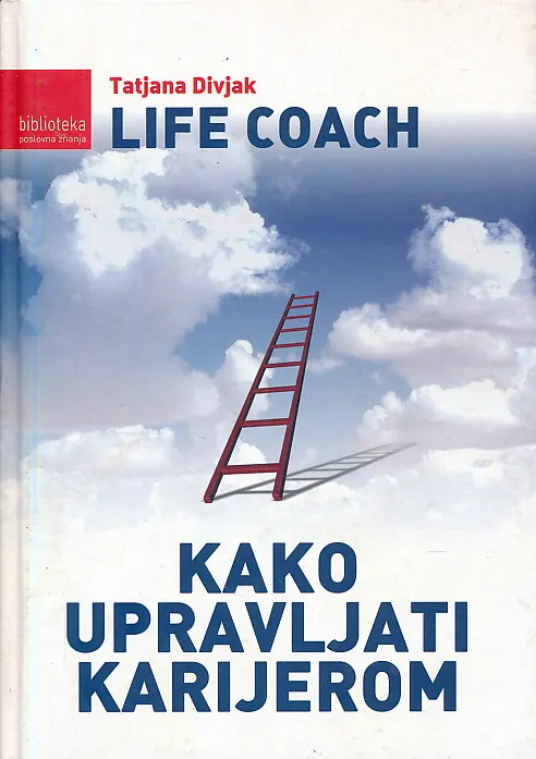 Life Coach : kako upravljati karijerom