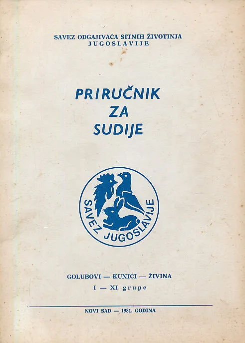 Priručnik za sudije : Golubovi, kunići, živina I-XI grupe