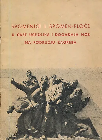 Spomenici i spomen-ploče u čast učesnika i događaja NOB na području Zagreba
