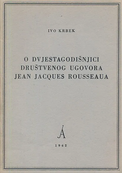O dvjestogodišnjici Društvenog ugovora Jean Jacques Rousseaua