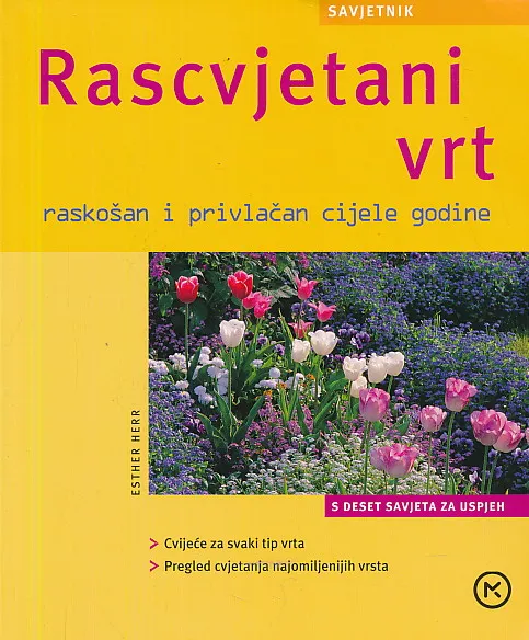 Rascvjetani vrt, raskošan i privlačan cijele godine