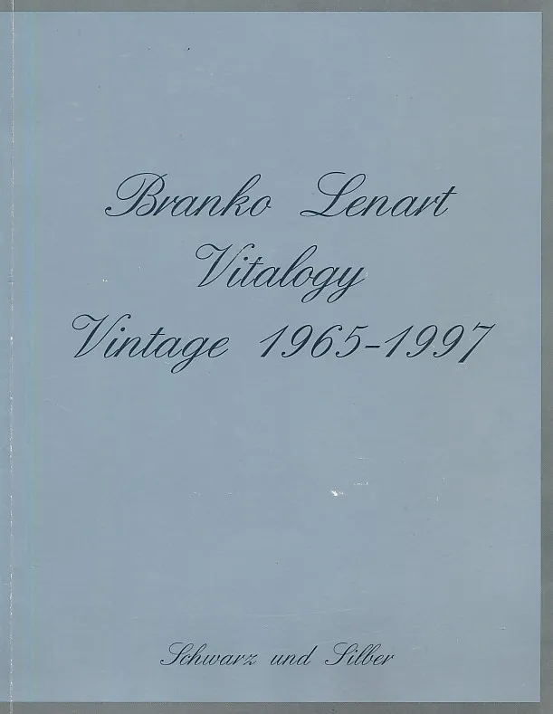 Branko Lenart :  Vitalogy, Vintage 1965 - 1997