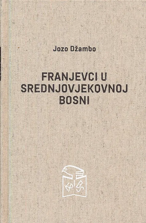 Franjevci u srednjovjekovnoj Bosni