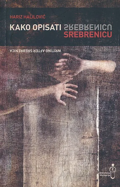 Kako opisati Srebrenicu