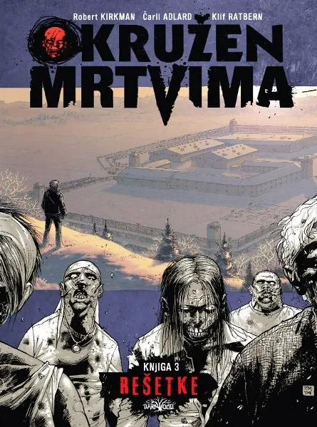 Okružen mrtvima, knjiga 3: Rešetke
